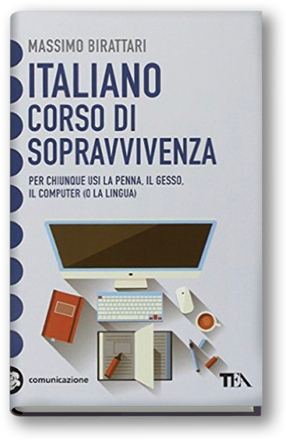 "Italiano corso di sopravvivenza" TEA Birattari dubbi grammatica